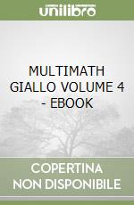 MULTIMATH GIALLO VOLUME 4 - EBOOK libro