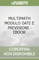 MULTIMATH MODULO DATI E PREVISIONI - EBOOK libro