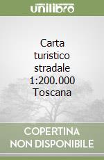 Carta turistico stradale 1:200.000 Toscana libro