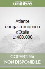 Atlante enogastronomico d'Italia 1:400.000 libro