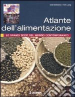 Atlante dell'alimentazione. Le grandi sfide del mondo contemporaneo libro