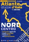 Atlante stradale d'Italia. Nord-Centro 1:200.000 libro