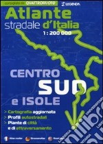 Atlante stradale d'Italia. Centro-sud e isole 1:200.000. Ediz. illustrata libro