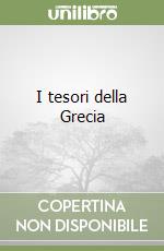 I tesori della Grecia libro