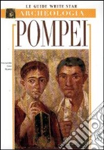 Pompei. Ediz. illustrata libro