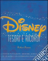 Disney. Tesori e ricordi. Ediz. illustrata. Con CD-ROM libro