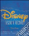 Disney. Tesori e ricordi. Ediz. illustrata. Con CD-ROM libro