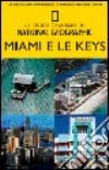 Miami e le Keys. Ediz. illustrata libro