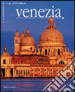 Venezia. Ediz. illustrata libro