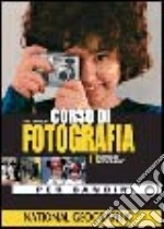 Corso di fotografia per bambini. Ediz. illustrata libro