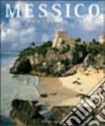 Messico. Il segno della storia libro