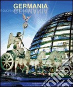 Germania. Il cuore dell'Europa libro