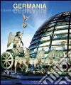 Germania. Il cuore dell'Europa libro