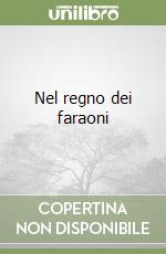 Nel regno dei faraoni libro