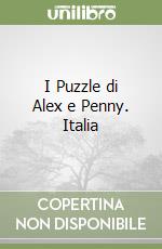 I Puzzle di Alex e Penny. Italia libro