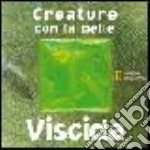 Creature con la pelle viscida libro