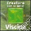 Creature con la pelle viscida libro