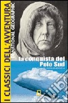 La conquista del Polo Sud libro