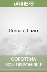 Roma e Lazio libro