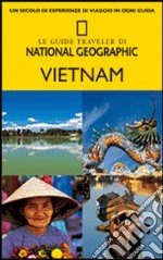 Vietnam. Ediz. illustrata libro