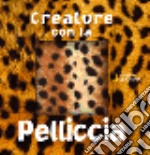 Creature con la pelliccia libro