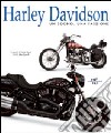 Harley Davidson. Un sogno, una passione. Ediz. illustrata libro
