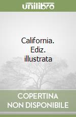 California. Ediz. illustrata libro