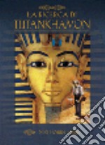 La ricerca di Tutankhamon. Libro pop-up libro