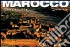 Marocco. Ediz. illustrata libro