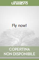 Fly now!