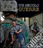 Un secolo di guerre libro