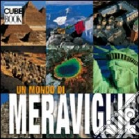 Un mondo di meraviglie libro
