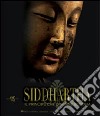 Siddhartha. Il principe che divenne Buddha libro