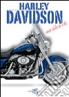 Harley Davidson. Uno stile di vita libro