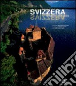 Svizzera. Emozioni dal cielo libro