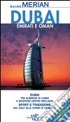 Dubai; Emirati e Oman. Con Carta geografica ripiegata libro