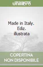 Made in Italy. Ediz. illustrata libro