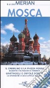 Mosca. Con cartina libro