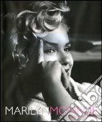 Marilyn Monroe. Immagini di una vita. Ediz. illustrata