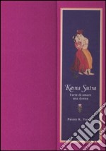 Kama Sutra. L'arte di amare una donna