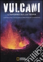 Vulcani. L'inferno sulla Terra libro