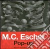 M. C. Escher. Pop-up. Ediz. illustrata libro