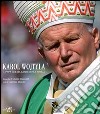 Karol Wojtyla. Il Papa che ha cambiato la storia libro