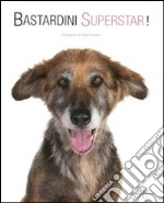 Bastardini superstar! libro