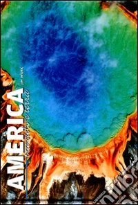 America tra cielo e terra. Ediz. illustrata libro