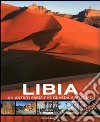 Libia. Un antico paese che guarda al futuro libro