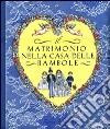 Il matrimonio nella casa delle bambole. Libro pop-up libro