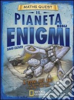 Il pianeta degli enigmi. Maths Quest. Ediz. illustrata libro