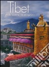 Tibet. Il tetto del mondo tra passato e presente. Ediz. illustrata libro