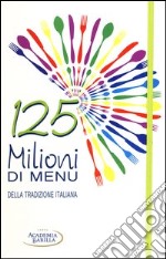 125 milioni di menù della tradizione italiana libro